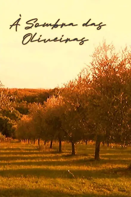 À Sombra das Oliveiras À Sombra das Oliveiras