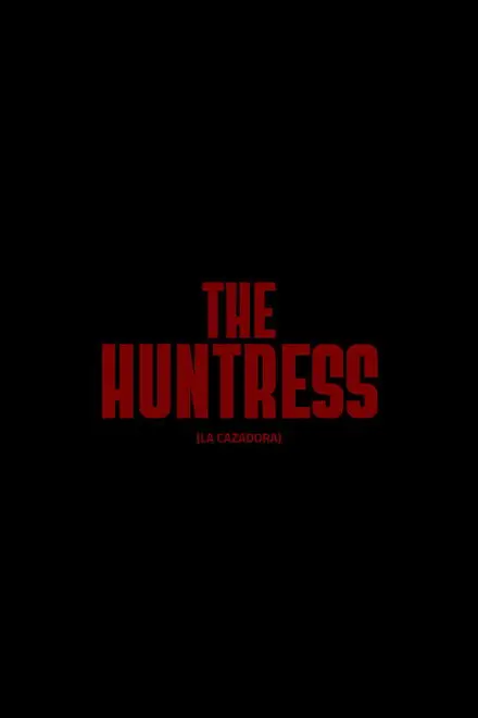 The Huntress The Huntress